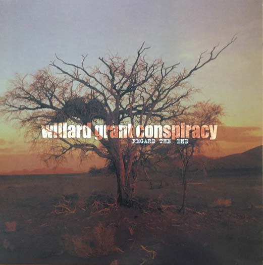 WILLARD GRANT CONSPIRACY Regard The End Vinyl LP 2016