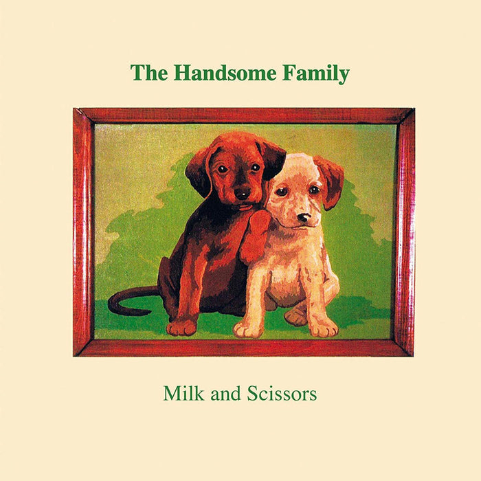 The Handsome Family - Milk and Scissors Vinyl LP 2020