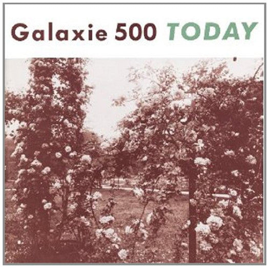 GALAXIE 500 TODAY LP VINYL 33RPM NEW 2010