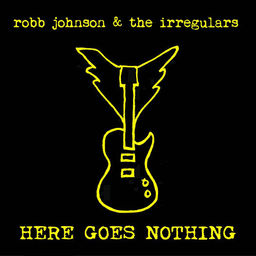 ROBB JOHNSON & IRREGULARS HERE GOES NOTHING LP VINYL NEW 2015 33RPM