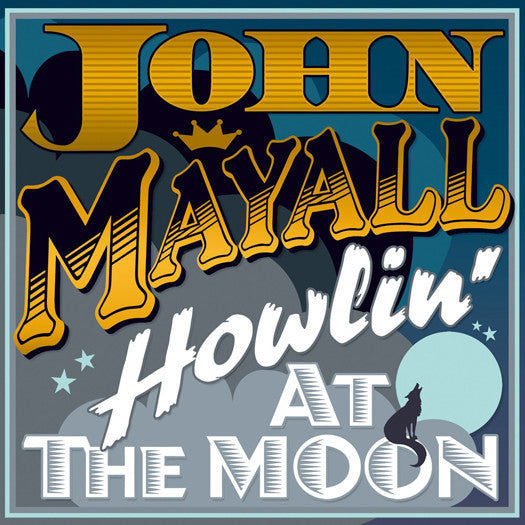 John Mayall Howlin At The Moon Vinyl LP 2013