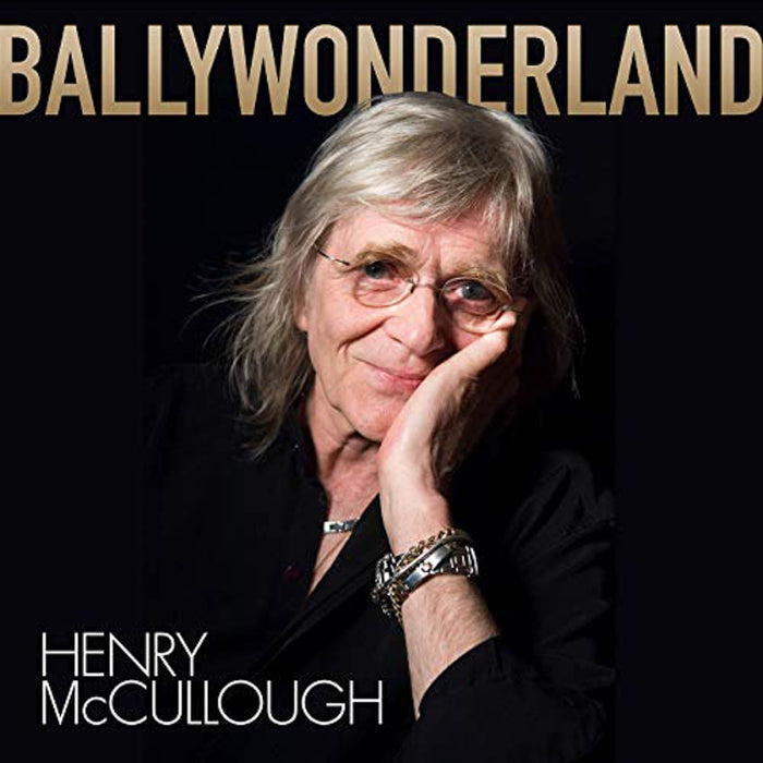 Henry McCullough Ballywonderland Vinyl LP New 2019