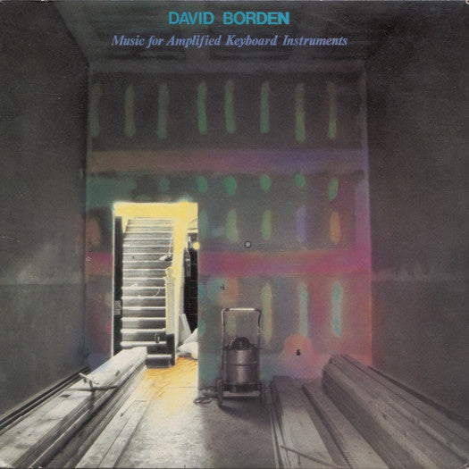 DAVID BORDEN MUSIC FOR AMPLIFIED KEYBOARD INSTRUMENTS LP VINYL NEW (US)