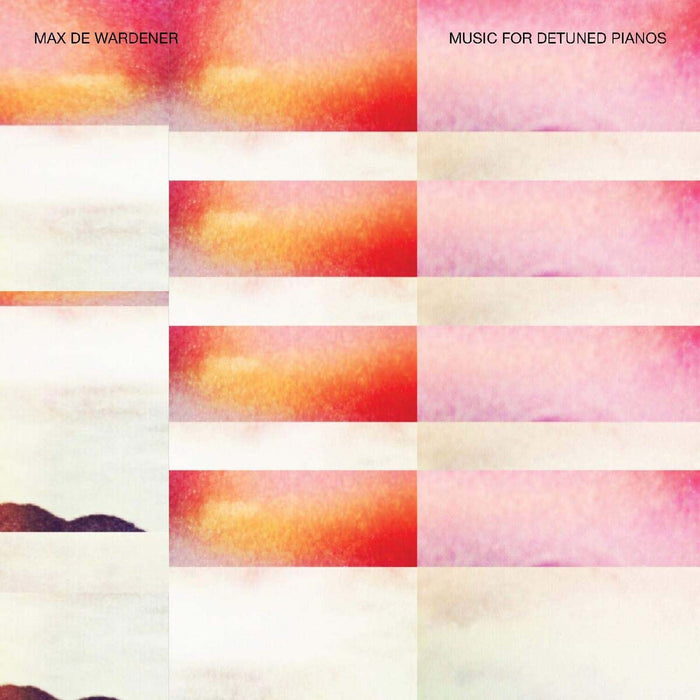 Max De Wardener - Music For Detuned Pianos Vinyl LP 2020