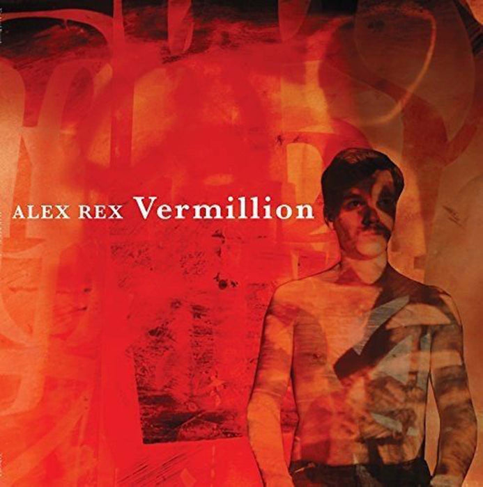 Alex Rex Vermillion Vinyl LP 2017