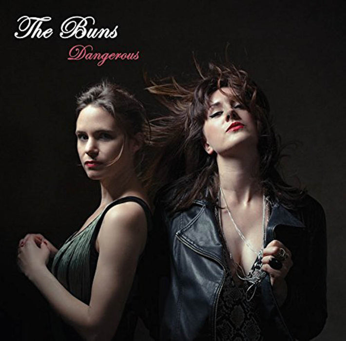 The Buns Dangerous Vinyl LP New 2017