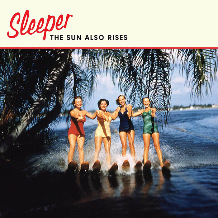 Sleeper The Sun Also Rises Vinyl 7" Single Coloured 2019