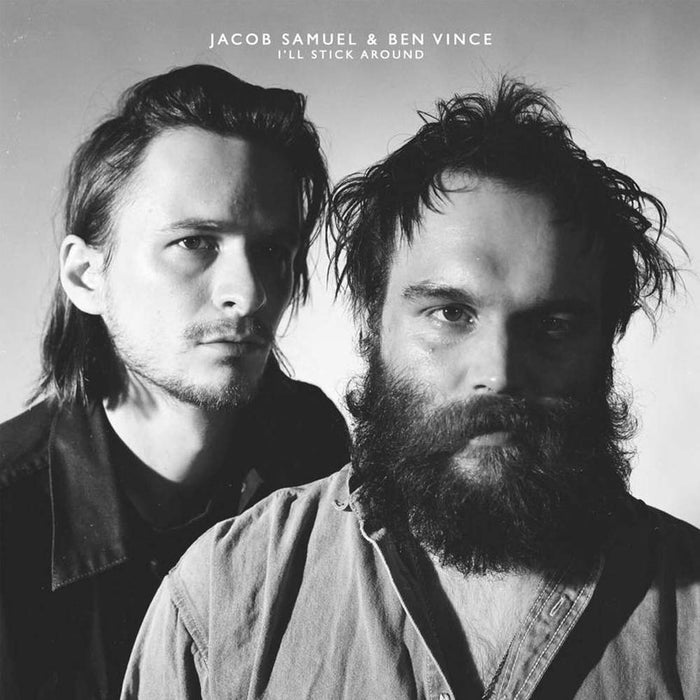 Ben Vince & Jacob Samuel I'll Stick Around Vinyl LP New 2019