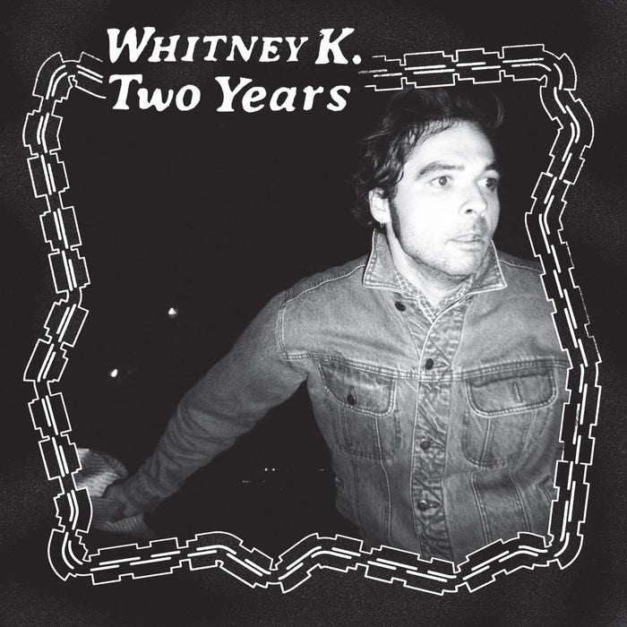 Whitney K Two Years Vinyl LP 2021