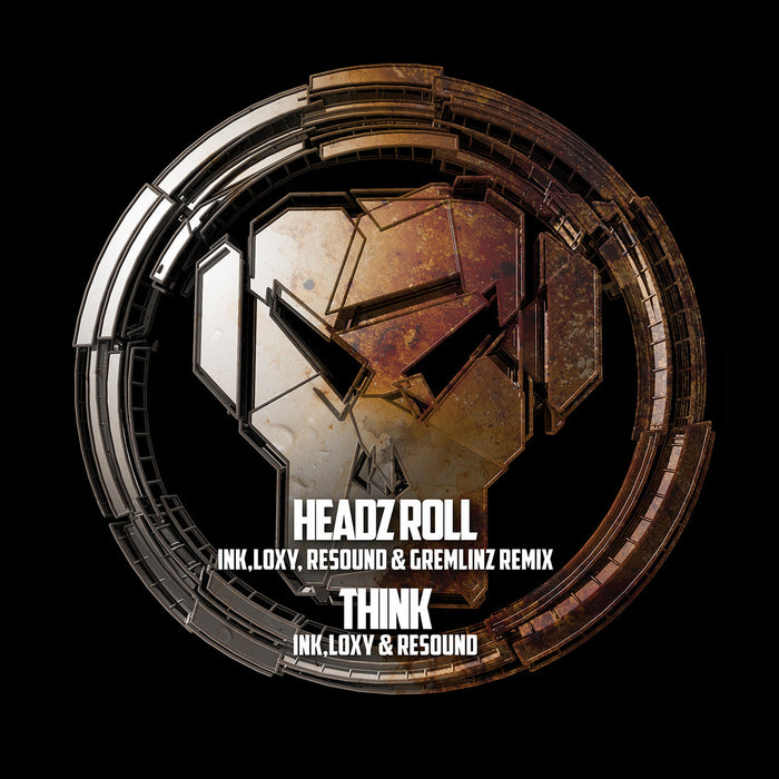 Loxy & Ink Headz Roll / Think 12" Vinyl Single 2021