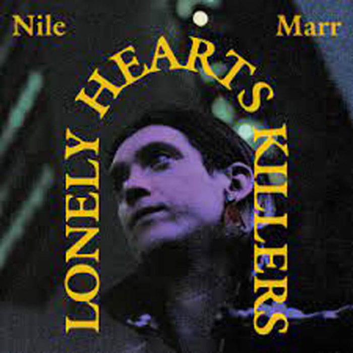 Nile Marr Lonely Heart Killers Vinyl LP 2023