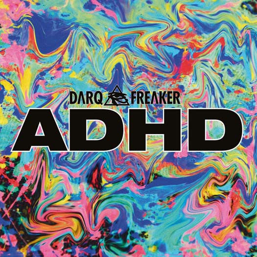 Darq E Freaker ADHD Vinyl EP 2016