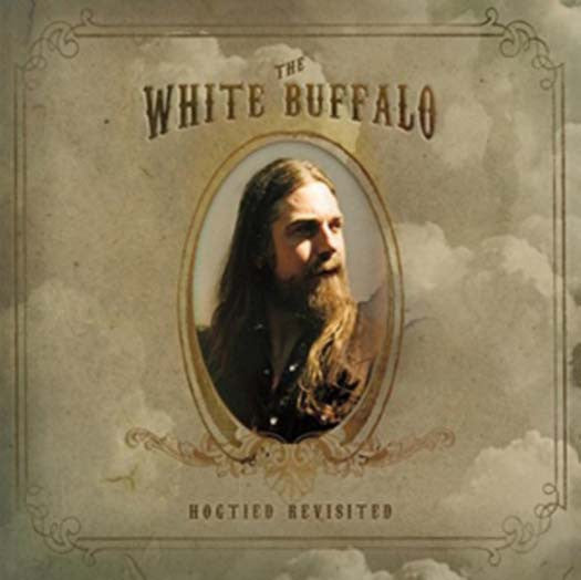 THE WHITE BUFFALO Hogtied Revisited LP Vinyl NEW 2017