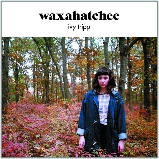 WAXAHATCHEE IVY TRIPP LP VINYL NEW 2015 33RPM