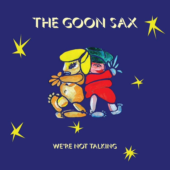 The Goon Sax We're Not Talking Vinyl LP 2018