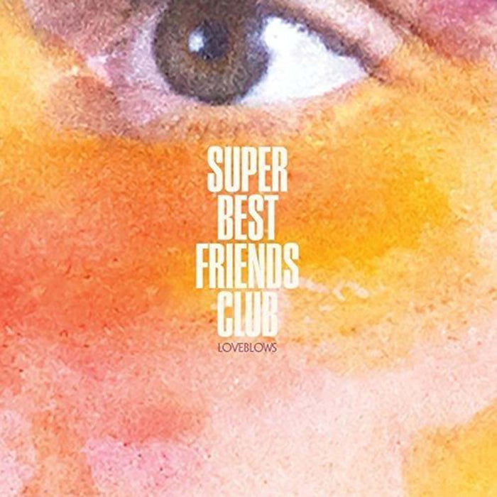 SUPER BEST FrRIENDS CLUB Loveblows LP Vinyl NEW