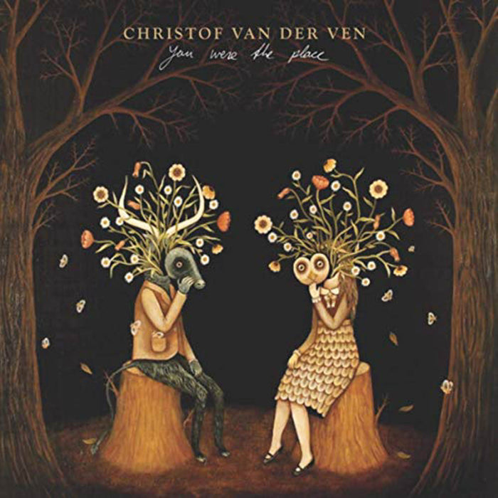 Christof Van Der Ven You Were The Place Vinyl LP New 2019