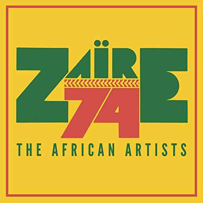 ZAIRE 74 African Artists Compilation Vinyl LP 2017