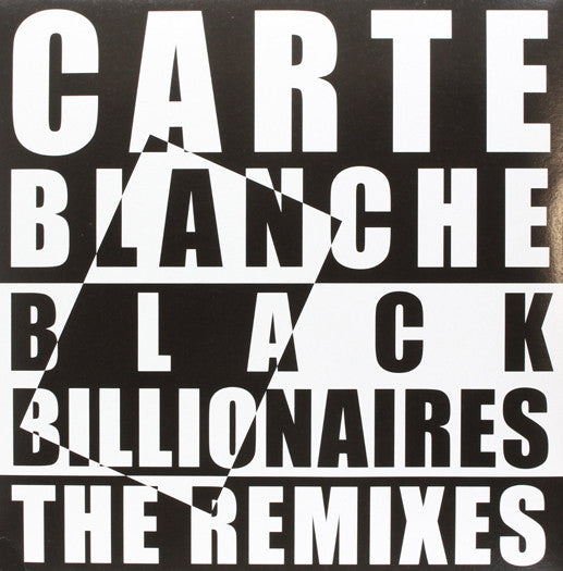 Carte Blanche Black Billionaires The Remixes EP 12" Vinyl Electronic Music New