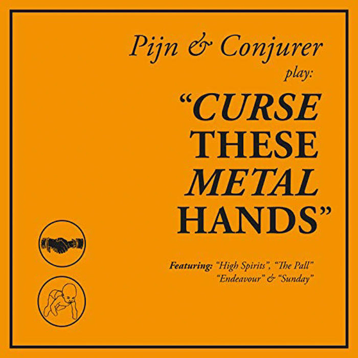 Pijn & Conjurer Curse These Metal Hands Vinyl LP New 2019