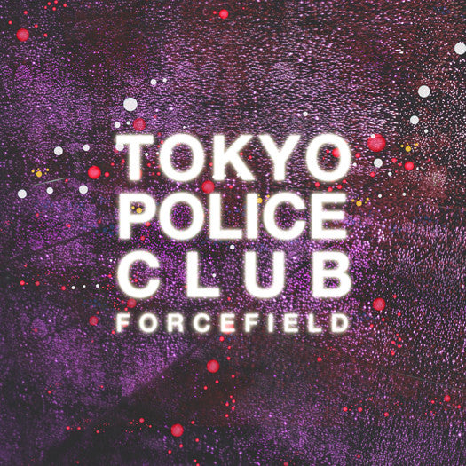 TOKYO POLICE CLUB FORCEFIELD LP VINYL NEW 2014 33RPM
