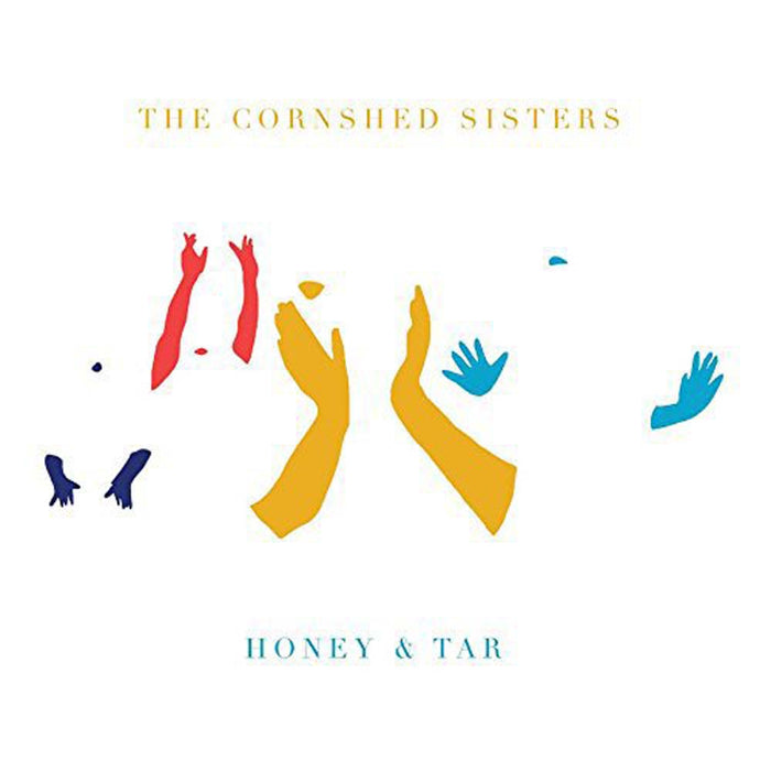 THE CORNSHED SISTERS Honey & Tar Vinyl LP 2017