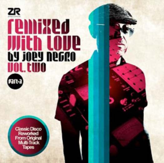 REMIXED WITH LOVE BY JOEY NEGRO VOL 2 PART A LP VINYL NEW 33RPM