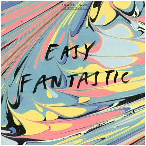 TOM WILLIAMS AND BOAT EASY FANTASTIC LP VINYL 33RPM NEW