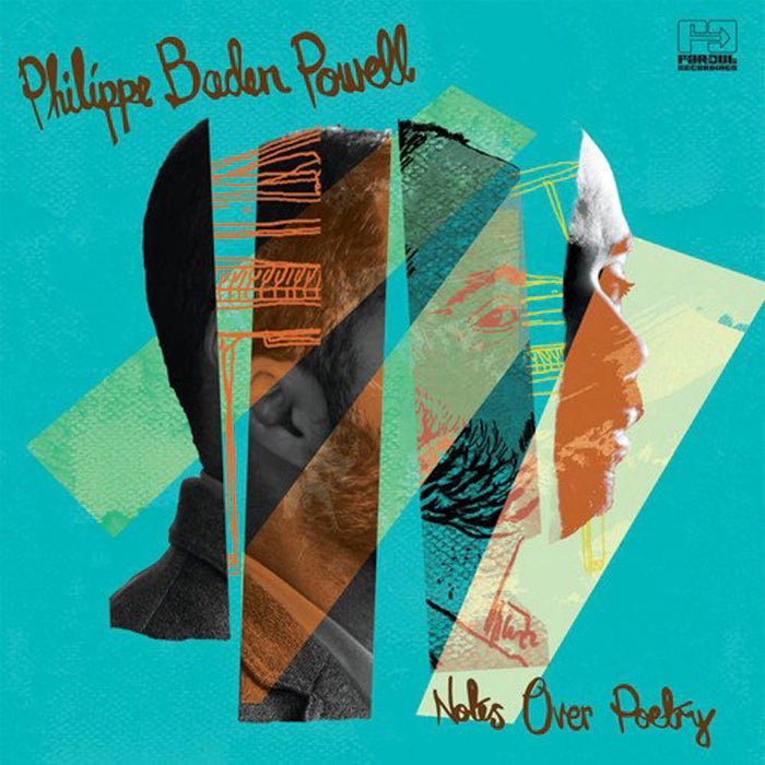 Philippe Baden Powell Notes Over Poetry Vinyl LP New 2017