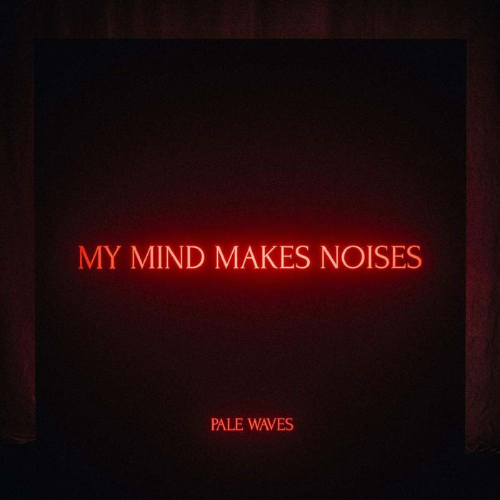 Pale Waves My Mind Makes Noises Vinyl LP 2018