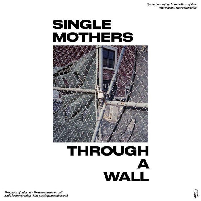 Single Mothers Through A Wall Vinyl LP New 2018