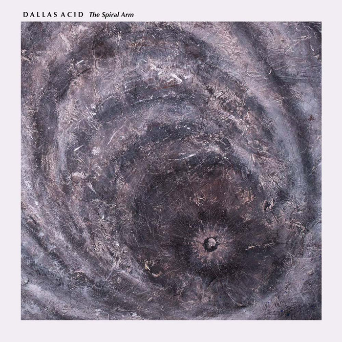 Dallas Acid The Spiral Arm Vinyl LP 2019