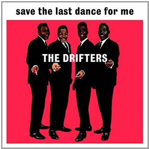 THE DRIFTERS Save The Last Dance For Me LP Vinyl NEW 2015