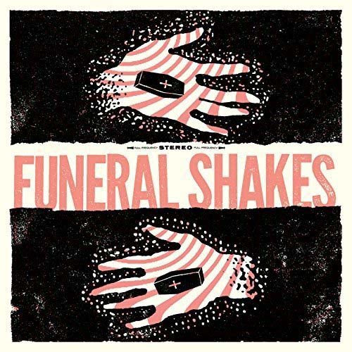 FUNERAL SHAKES Funeral Shakes LP Vinyl NEW 2018