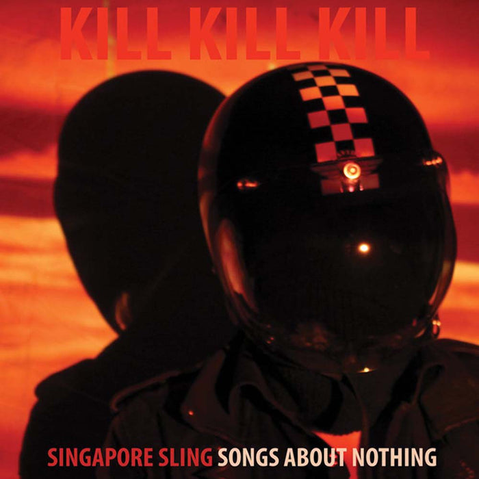 Singapore Sling Kill Kill Kill Vinyl LP 2017