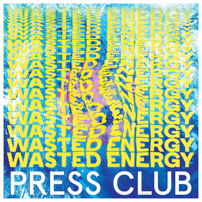 Press Club Wasted Energy Vinyl LP New 2019