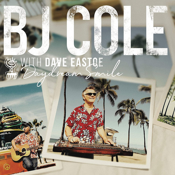 BJ Cole & Dave Eastoe - Daydream Smile Vinyl LP 2020