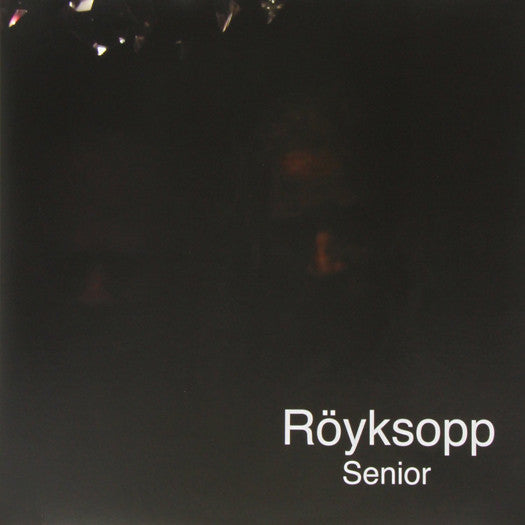 ROYKSOPP SENIOR LP VINYL NEW 2010 33RPM