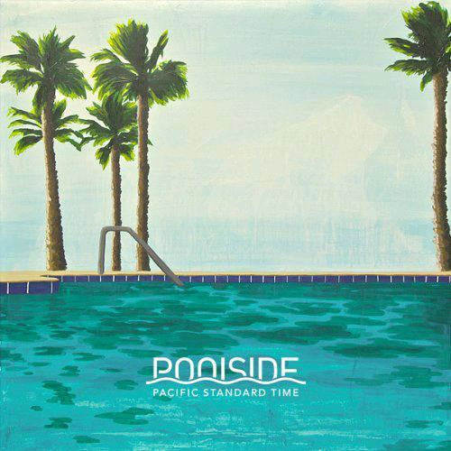 POOLSIDE PACIFIC STANDARD TIME DISCO CHILLWAVE LP VINYL NEW 33RPM