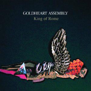 Goldheart Assembly-King of Rome [2010] Alternative Pop Rock LP Vinyl Brand New