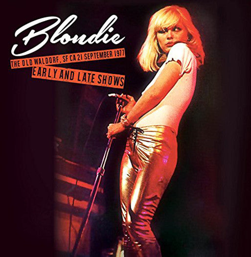 BLONDIE THE OLD WALDORF, SAN FRANCISCO 1977 LP VINYL 180GM NEW  2LP