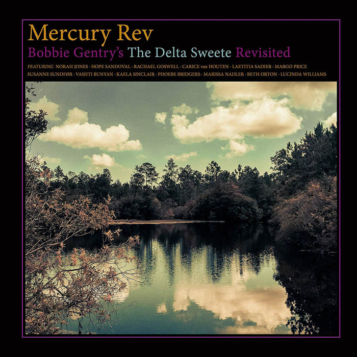 Mercury Rev Bobbie Gentry Delta Sweete Revisited Vinyl LP 2019