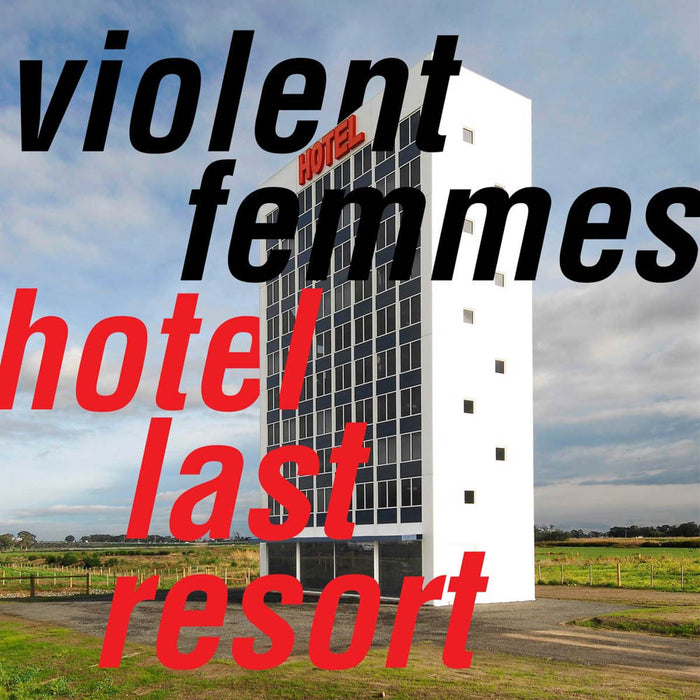 Violent Femmes Hotel Last Resort Vinyl LP 2019