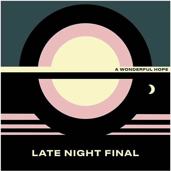Late Night Final A Wonderful Hope Vinyl LP 2020