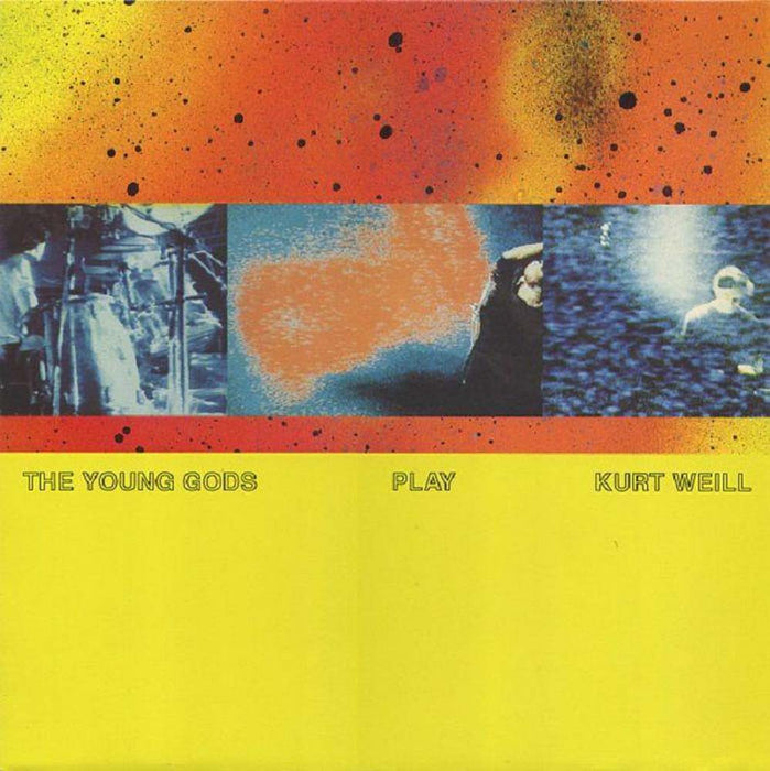 The Young Gods Play Kurt Weill Vinyl LP Remastered 2021