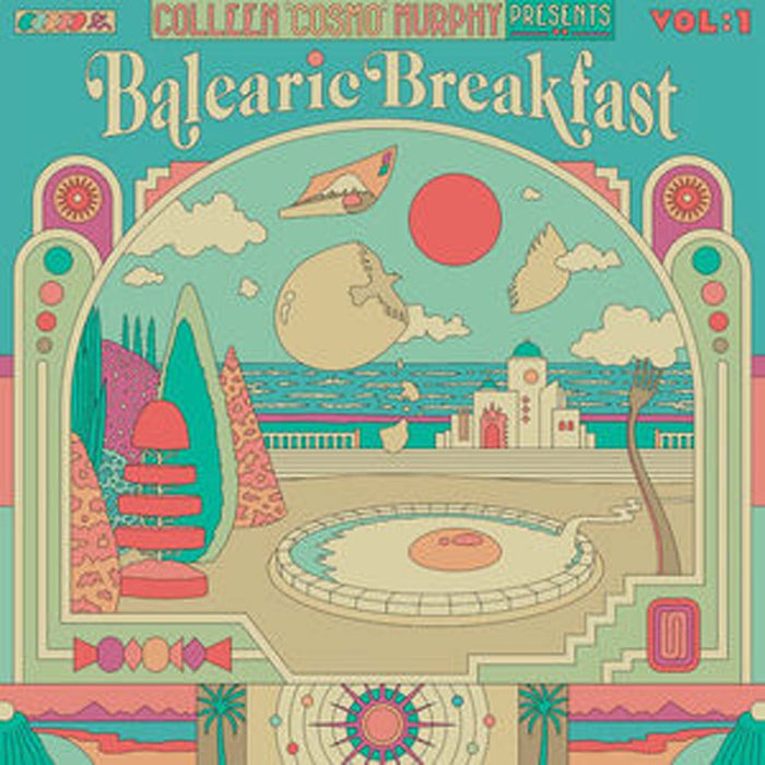 Colleen Cosmo Murphy presents Balearic Breakfast Vol. 1 Vinyl LP 2022