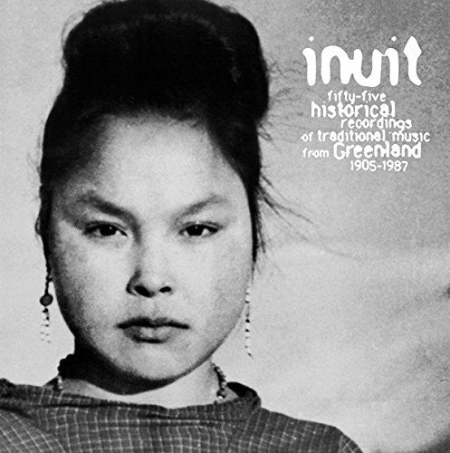 INUIT 55 HISTORICAL Traditional Recordings LP Vinyl NEW