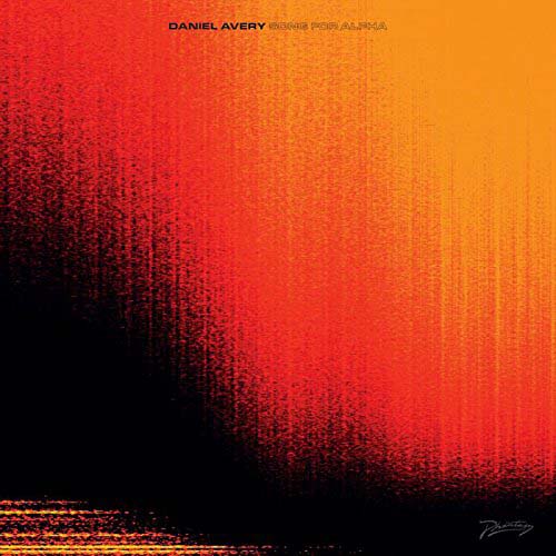 Daniel Avery Song For Alpha Vinyl LP + 10" 2018