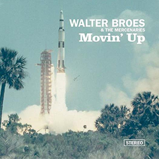 WALTER BROES & Mercenaries Movin' Up LP Vinyl NEW 2017