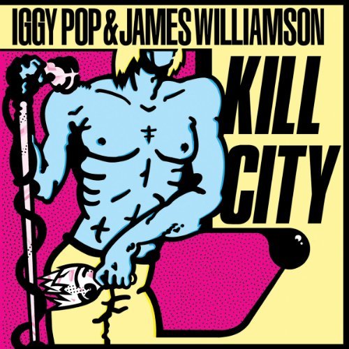 IGGY POP & JAMES WILLIAMSON Kill City LP Vinyl NEW 2010